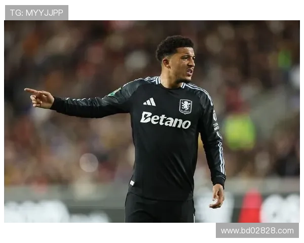 维拉欲退货桑乔曼联拟出租条款拉爵庆幸两决策先见之明